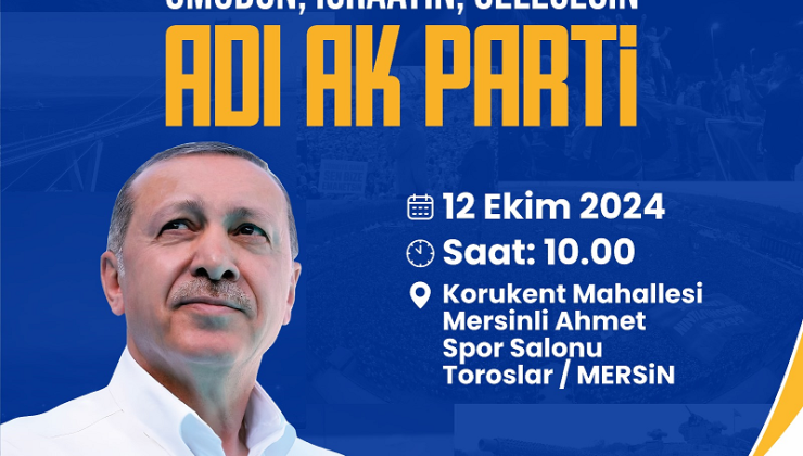 AK Parti Toroslar 6. Olağan İlçe Kongresi’ne Büyük Katılım Bekleniyor